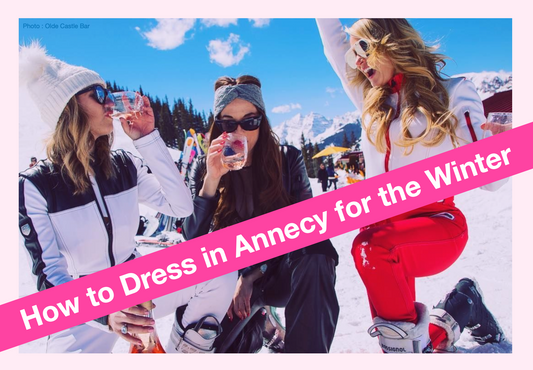 How to Dress for Annecy in Winter 2025